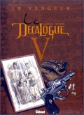 décalogue 5/6 : le Vengeur/l'échange