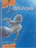 Reflets d'ecume 1 : naiade