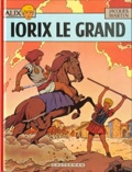 Alix 10 : Iorix le Grand