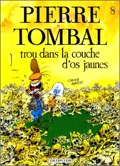 pierre tombal 8 : Trou dans la couche d'os jaunes