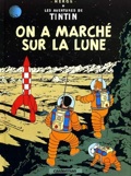 Tintin 17 : On a marché sur la Lune :