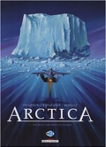 Arctica 1 : Dix mille ans sous les glaces