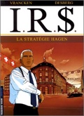I.R.$. 2 : La Stratégie Hagen