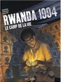 Rwanda 1994 : 2 : Le camp de la vie