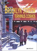 Valérian 10 : Brooklyn Station. Terminus cosmos