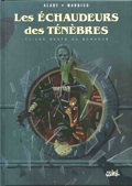 échaudeurs des ténébres 1 : les dents du bonneur