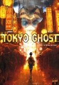 Tokyo ghost 1 : le berger des âmes