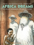AFRICA DREAMS 2 :  DIX VOLONTAIRES SONT ARRIVÉS ENCHAINÉS
