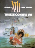XIII 8 : Treize contre un