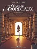 châteaux Bordeaux 2 ; l'oenologue