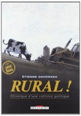 Rural ! : Chronique d'une collision politique