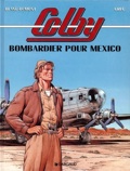 Colby 3 : Bombardier pour Mexico