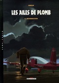 ailes de plomb 4 : Résurrection