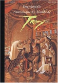 Encyclopédie anarchique du monde de Troy 2 : Les Trolls
