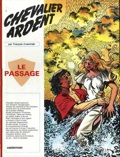 Chevalier Ardent 13 : Le Passage