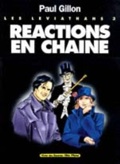 Les Léviathans. 3, Réactions en chaîne