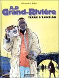 A.D. Grand-Rivière - 1 : Terre d'élection