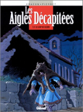 Aigles décapitées (les) - 11 : Le loup de Cuzion