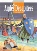 Aigles décapitées (les) - 14 : Les hommes de fer