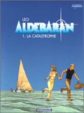 Aldébaran - 1 : La Catastrophe
