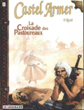 Castel Armer - 3 : La croisade des pastoureaux