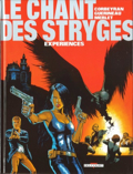 Chant des Stryges (le) - 4 : Expériences