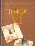 Décalogue (le) - 6 : L’échange