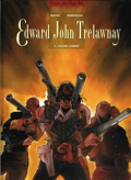 Edward John Trelawnay - 3 : L’ultime combat