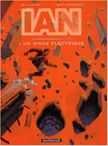 I.A.N. - 1 : Un singe électrique