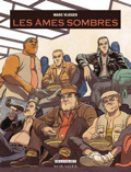 Âmes sombres (les)