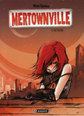 Mertownville - 2 : Initiation