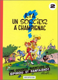 Spirou et Fantasio - 2 : Il y a un sorcier à Champignac