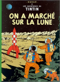 Tintin - 16 : On a marché sur la lune