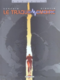 Traque mémoire (le) - Intégrale