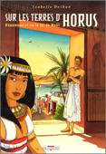 Sur les terres d'Horus - 1 : Khaemouaset ou la loi de Maât