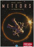Meteors - 1 : Le règne digital