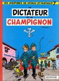 Spirou et Fantasio - 7 : Le Dictateur et le champignon